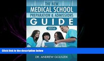 FULL ONLINE  The New Medical School Preparation   Admissions Guide, 2016: New   Updated For
