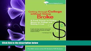 Fresh eBook  Getting Through College without Going Broke: A crash course on finding money for