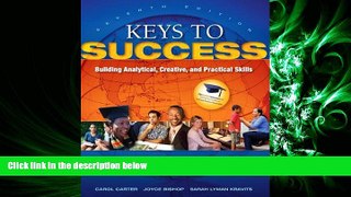 Online eBook  Keys to Success: Building Analytical, Creative, and Practical Skills Plus NEW