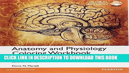 [PDF] Anatomy and Physiology Coloring Workbook: A Complete Study Guide, Global Edition Full