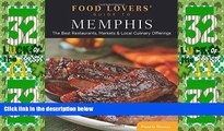 #A# Food Lovers  Guide toÂ® Memphis: The Best Restaurants, Markets   Local Culinary Offerings