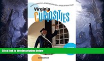 Buy NOW  Virginia Curiosities, 2nd: Quirky Characters, Roadside Oddities   Other Offbeat Stuff