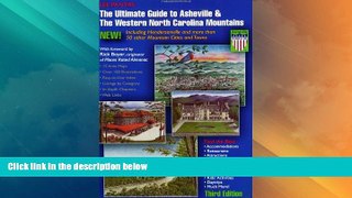 #A# The Ultimate Guide to Asheville   The Western North Carolina Mountains, 3rd Edition (Ultimate