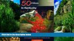 Buy  50 Hikes in Kentucky: From the Appalachian Mountains to the Land Between the Lakes (50 Hikes