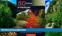 Buy  50 Hikes in Kentucky: From the Appalachian Mountains to the Land Between the Lakes (50 Hikes