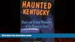 Buy NOW  Haunted Kentucky: Ghosts and Strange Phenomena of the Bluegrass State (Haunted Series)