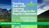 READ book  Teaching Kids with Learning Difficulties in the Regular Classroom: Strategies and