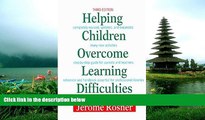 FREE DOWNLOAD  Helping Children Overcome Learning Difficulties: A Step-by-Step Guide for Parents