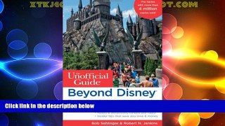 #A# Beyond Disney: The Unofficial Guide to Universal Orlando, SeaWorld   the Best of Central