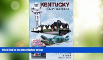 #A# Kentucky Curiosities: Quirky Characters, Roadside Oddities   Other Offbeat Stuff (Curiosities