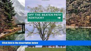 Buy Zoe Ayn Strecker Kentucky Off the Beaten PathÂ®, 9th (Off the Beaten Path Series)  Hardcover