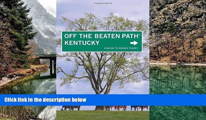 Buy Zoe Ayn Strecker Kentucky Off the Beaten PathÂ®, 9th (Off the Beaten Path Series)  Hardcover