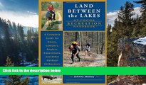 Buy NOW Johnny Molloy Land Between The Lakes Outdoor Recreation Handbook: A Complete Guide for