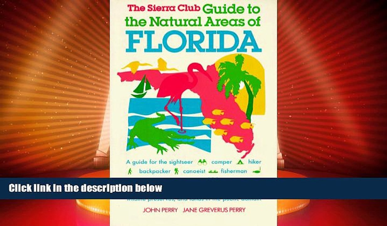 #A# The Sierra Club Guide to the Natural Areas of Florida (Sierra Club Guides to the Natural Areas