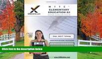 Fresh eBook MTTC Elementary Education 83 Teacher Certification Test Prep Study Guide (XAM MTTC)