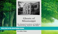 Buy  Ghosts of Mississippi: The Haunted Locations of Gulfport, Hattiesburg, Jackson, Meridian,