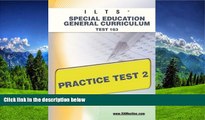 Enjoyed Read ILTS Special Education General Curriculum Test 163 Practice Test 2