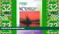 #A# Insiders  Guide to North Carolina s Southern Coast and Wilmington, 10th (Insiders  Guide