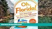 Buy #A# Oh, Florida!: How America s Weirdest State Influences the Rest of the Country  Pre Order