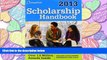 Online eBook  Scholarship Handbook 2013: All-New 16th Edition (College Board Scholarship Handbook)