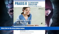 FREE DOWNLOAD  Praxis II Elementary Education: Content Knowledge  (0014/5014) 2nd Ed. (PRAXIS