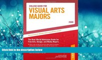 Fresh eBook  College Guide for Visual Arts Majors - 2009 (Peterson s College Guide for Visual