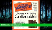 FULL ONLINE  Complete Idiot s Guide to Buying and Selling Collectibles