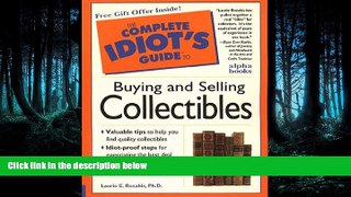 FULL ONLINE  Complete Idiot s Guide to Buying and Selling Collectibles