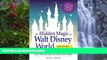 Buy NOW #A# The Hidden Magic of Walt Disney World: Over 600 Secrets of the Magic Kingdom, Epcot,