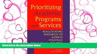 FULL ONLINE  Prioritizing Academic Programs and Services: Reallocating Resources to Achieve