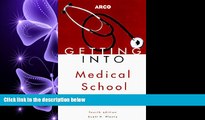 FULL ONLINE  Getting Into Medical School Today (Arco Getting Into Medical School Today)