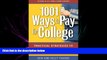 Online eBook  1001 Ways to Pay for College: Practical Strategies to Make College Affordable