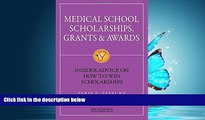 FULL ONLINE  Medical School Scholarships, Grants   Awards: Insider Advice on How to Win