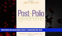 Read book  Post-Polio Syndrome: A Guide for Polio Survivors and Their Families BOOOK ONLINE