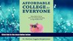 Fresh eBook  Affordable College for Everyone: Know Before You Go Don t Get Trapped Repaying a
