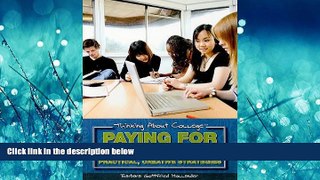 Fresh eBook  Paying for College: Practical, Creative Strategies (Thinking about College)