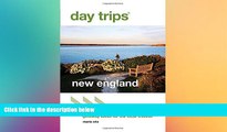 Buy #A# Day TripsÂ® New England: Getaway Ideas For The Local Traveler (Day Trips Series)  Full Ebook
