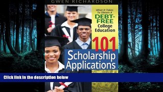 Fresh eBook  101 Scholarship Applications: What It Takes To Obtain A Debt-Free College Education