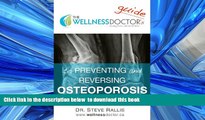 Read book  The Wellness Doctor s Guide to Preventing and Reversing Osteoporosis (The Wellness