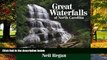 Buy NOW  Great Waterfalls of North Carolina: A Guide for Hikers, Photographers, and Waterfall