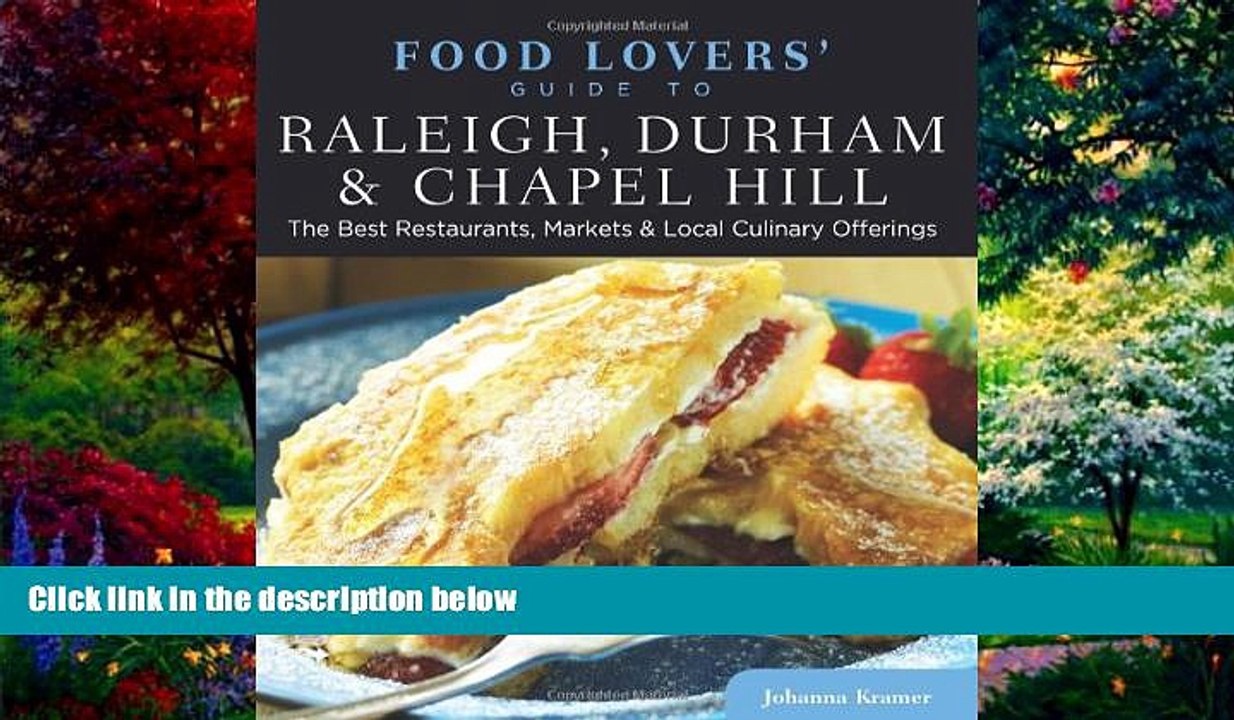 PDF  Food Lovers  Guide toÂ® Raleigh, Durham   Chapel Hill: The Best Restaurants, Markets   Local