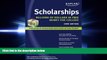 FULL ONLINE  Kaplan Scholarships 2009 Edition: Billions of Dollars in Free Money for College
