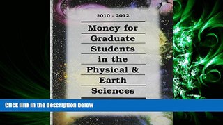 Online eBook  Money for Graduate Students in the Physical   Earth Sciences, 2010-2012 (Money for