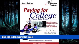 Fresh eBook  Paying for College without Going Broke, 2004 Edition (College Admissions Guides)