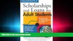 Online eBook  Scholarships   Loans for Adult Students (Scholarships and Loans for Adult Students)