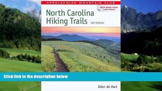 PDF  North Carolina Hiking Trails (AMC Hiking Guide Series) Allen De Hart  PDF