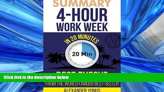 FULL ONLINE  Summary: The 4-hour Workweek: Best Summary Of World Famous Best-Seller For