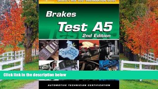Enjoyed Read ASE Test Prep Series -- Automobile (A5): Automotive Brakes (ASE Test Prep: Brakes