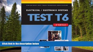 Choose Book ASE Test Preparation Medium/Heavy Duty Truck Series Test T6 Electrical and Electronic