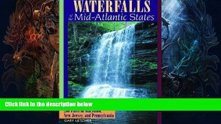Buy NOW  Waterfalls of the Mid-Atlantic States: 200 Falls in Maryland, New Jersey, and